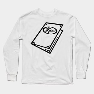 Whats on the Menu Long Sleeve T-Shirt